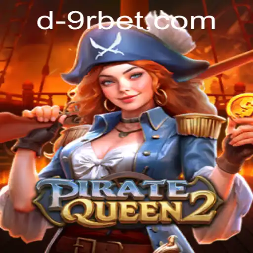 PirateQueen2: Navigate the High Seas with Strategic Prowess in 9rbet